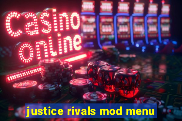 justice rivals mod menu